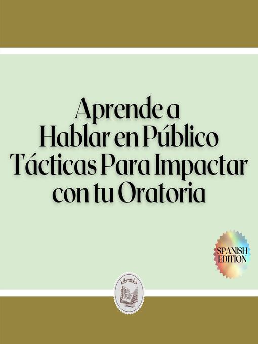 Title details for Aprende a Hablar en Público by LIBROTEKA - Wait list